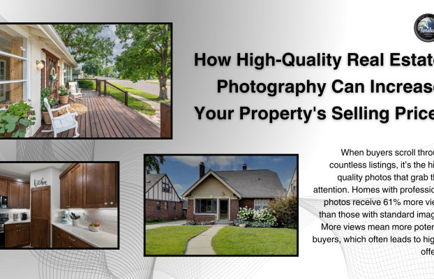 How High-Quality Real Estate Photography Can Increase Your Property’s Selling Price