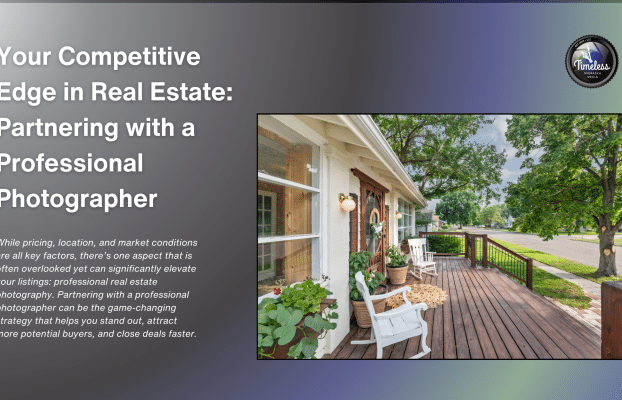 Your Competitive Edge in Real Estate: Partnering with Real Estate Photographer